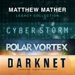 Matthew Mather Legacy Collection cover image cdn