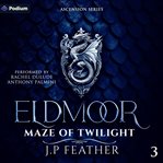 Eldmoor: Maze of Twilight cover image cdn