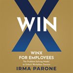 WINX for Employees : The Problem-solving Model To Unlock Workplace Success cover image cdn