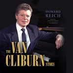 The Van Cliburn Story cover image cdn