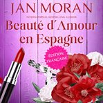 Beauté d'Amour en Espagne cover image cdn