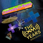 The Comedy-O-Rama Hour : The XM Satellite Years cover image cdn