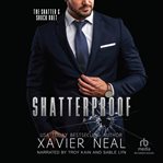 Shatterproof : A Friends to Lovers Forced Proximity Bodyguard Romance: cover image cdn