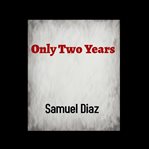 Only Two Years cover image cdn