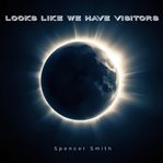 Looks Like We Have Visitors cover image cdn
