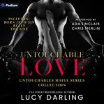 Untouchable Love : Books #1-3 cover image cdn