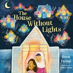 The House Without Lights : A glowing celebration of joy, warmth, and home cover image cdn