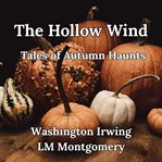 The Hollow Wind: Tales of Autumn Haunts cover image cdn