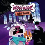 The Woofmore Is Not Haunted cover image cdn