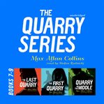 The Quarry Series, Books 7-9 : Books #7-9 cover image cdn