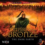 Empires of Bronze: The Dark Earth cover image cdn