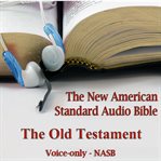 The Old Testament of the New American Standard Audio Bible cover image cdn