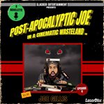 Post-Apocalyptic Joe in a Cinematic Wasteland - Episode 4: Killer Rodents of Unusual Size cover image cdn