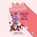 Rachel Friedman Breaks the Rules cover image cdn