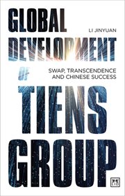 Global Development of Tiens Group : Swap, transcendence and Chinese success cover image cdn