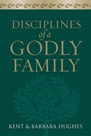 Disciplines of a Godly Family cover image cdn