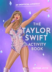 The Taylor Swift Activity Book : An Unofficial Lovefest cover image cdn