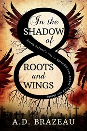 In the Shadow of Roots and Wings cover image cdn