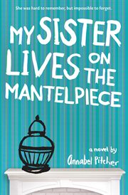 My Sister Lives on the Mantelpiece cover image cdn