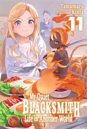 My Quiet Blacksmith Life in Another World: Volume 11 cover image cdn