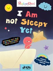 Keeping a Healthy Regular Bedtime - I Am Not Sleepy Yet cover image cdn