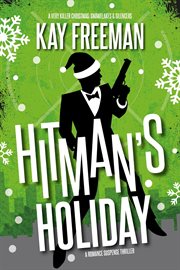 Hitman's Holiday: A Romance Suspense Thriller cover image cdn