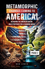 Metamorphic Changes Coming to America! : Phase 2 cover image cdn