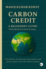 Carbon Credit: A Beginner's Guide - Demystifying the Carbon Economy cover image cdn