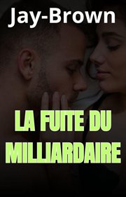 La fuite du milliardaire cover image cdn