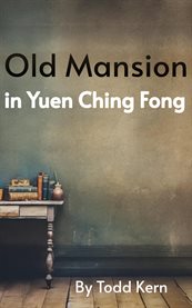 Old Mansion in Yuen Ching Fong cover image cdn