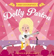 Dolly Parton : My Baby's Introduction to the Queen of Country cover image cdn