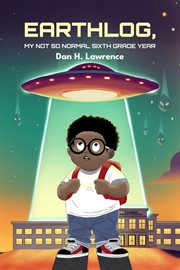 Earthlog, My Not So Normal Sixth Grade Year cover image cdn