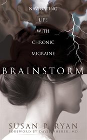 Brainstorm : Navigating Life With Chronic Migraine cover image cdn
