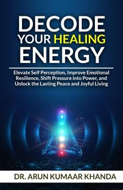 Decode Your Healing Energy : Success And Transformation, #4 cover image cdn