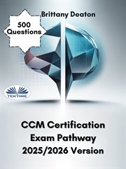 CCM Certification Exam Pathway 2025/2026 Version : Master The Certified Case Manager Exam Using 500 Focused Practice Questions cover image cdn