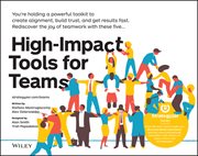 High-Impact Tools for Teams : 5 Tools To Align Team Members, Build Trust, And Get Results Fast cover image cdn