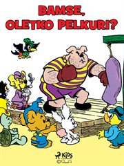 Bamse, Oletko Pelkuri? cover image cdn
