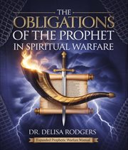 The Obligations of the Prophet in Spiritual Warfare cover image cdn