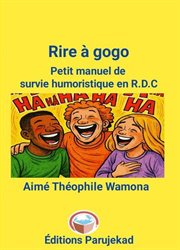 Rire à gogo petit manuel de survie humoristique en RDC cover image cdn