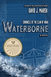 Waterborne : Chronicle Of The Clan Of Noah. cover image cdn