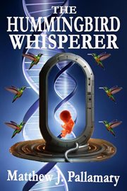 The Hummingbird Whisperer cover image cdn