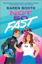 Not So Fast : A Spicy Enemies to Lovers Formula 1 Romance cover image cdn