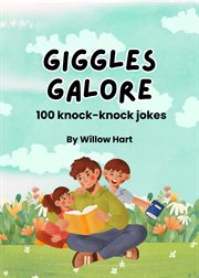 Giggles Galore 100 Knock-Knock Jokes cover image cdn
