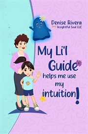 My Li'l Guide! : Helps Me Use My Intuition cover image cdn