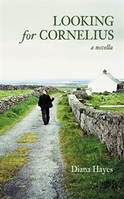 Looking for Cornelius : A Novella cover image cdn