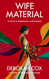 Wife Material : A Novel Of Misbehavior And Freedom cover image cdn