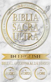 Biblia Sacra et Ultra : The Complete Holy Bible, Apocrypha, And World's Largest Collection Of Ancient Judeo-christian Writin cover image cdn