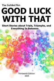 The Guilded Pen: Good Luck With That cover image cdn