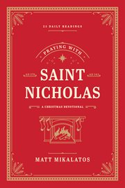 Praying With Saint Nicholas : A Christmas Devotional cover image cdn