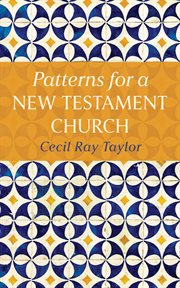 Patterns for a New Testament Church cover image cdn